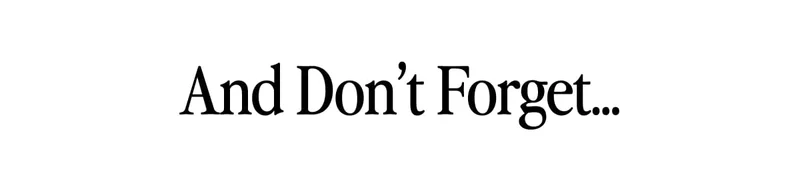 And Dont Forget