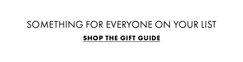 Something for everyone on your list shop the gift guide
