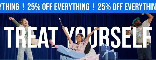Treat yourself with 25% off