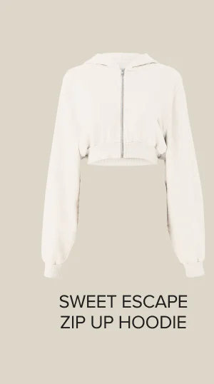 SWEET ESCAPE ZIP UP HOODIE
