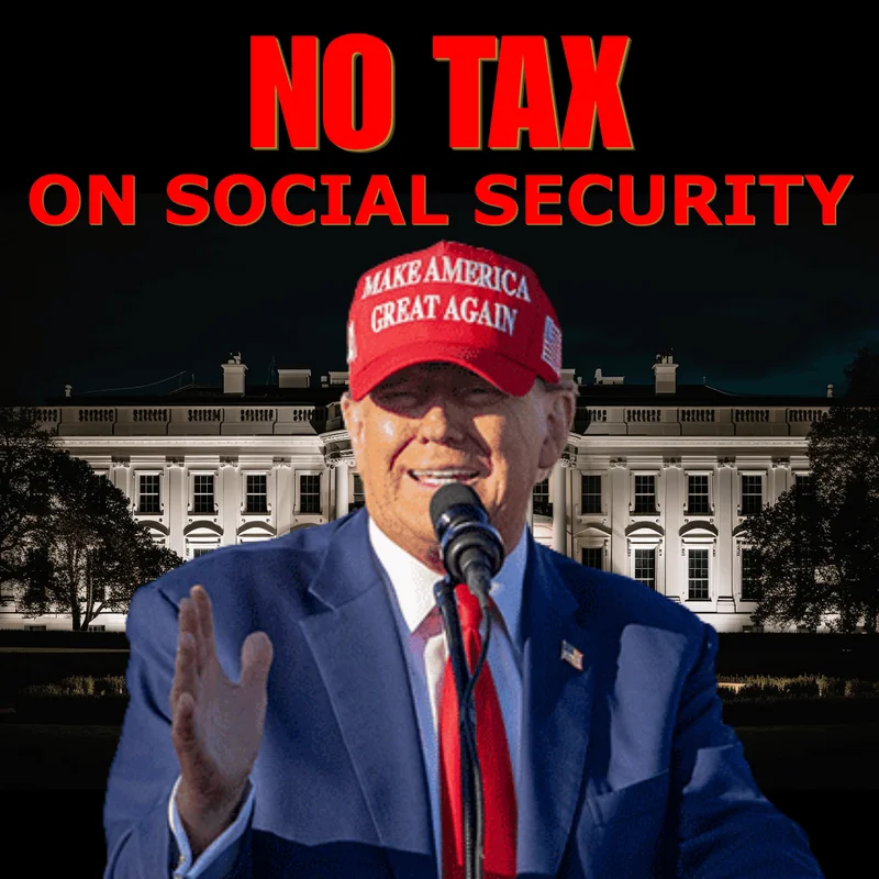 NO TAX ON SOCIAL SECURITY