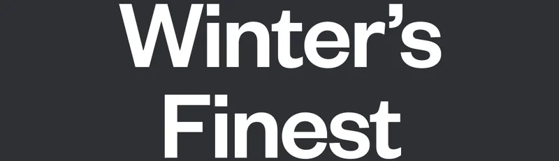 Winter’s Finest