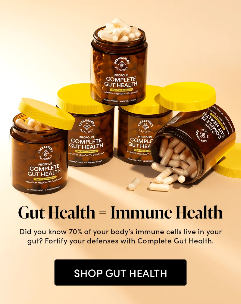 Gut Health = Immune Health  Did you know 70% of your body’s immune cells live in your gut? Fortify your defenses with Complete Gut Health.
