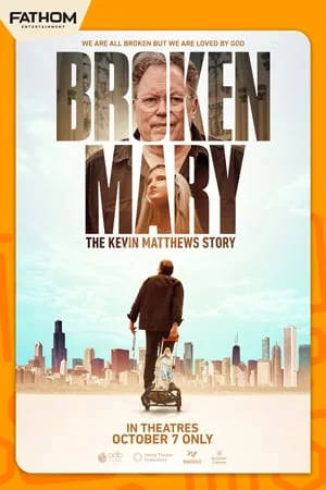 BROKEN MARY: THE KEVIN MATTHEWS STORY