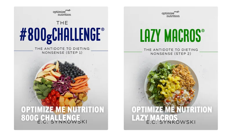 Optimize Me Nutrition - 800G Challenge & Lazy Macros