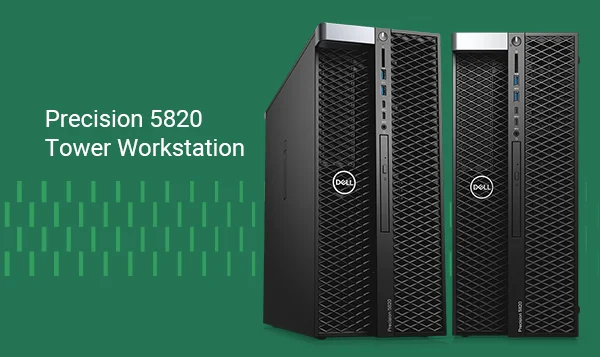Precision 5820 Tower Workstation
