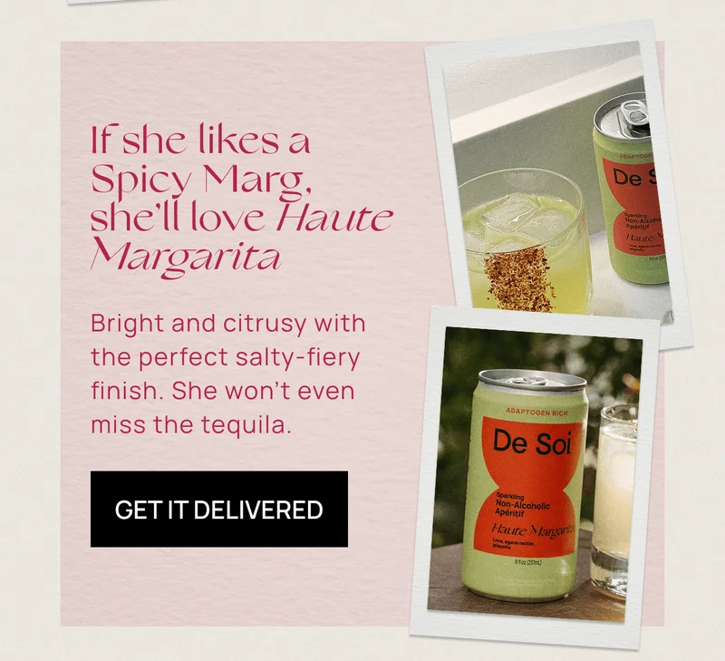 If she likes a Spicy Marg, she’ll love Haute Margarita | Bright and citrusy with the perfect salty-fiery finish. She won’t even miss the tequila. | Get It Delivered