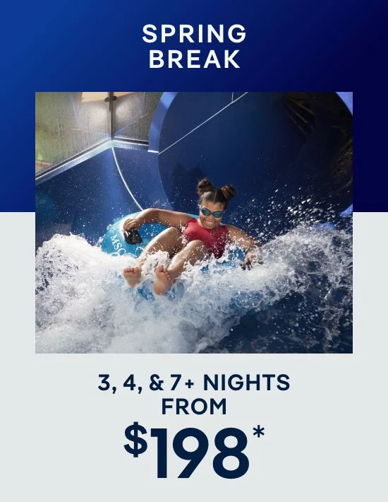 Spring Break – 3, 4, & 7+ Nights – Click to View Cruises & Book Now