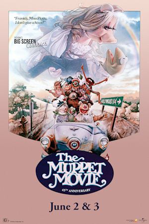 THE MUPPET MOVIE 45TH ANNIVERSARY