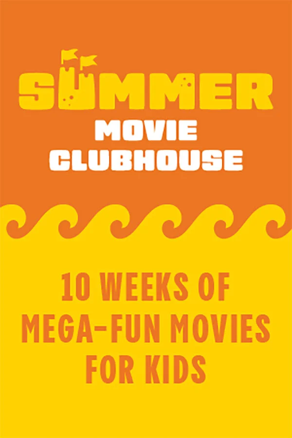 SUMMER MOVIE CLUBHOUSE