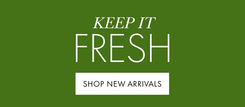 KEEP IT FRESH