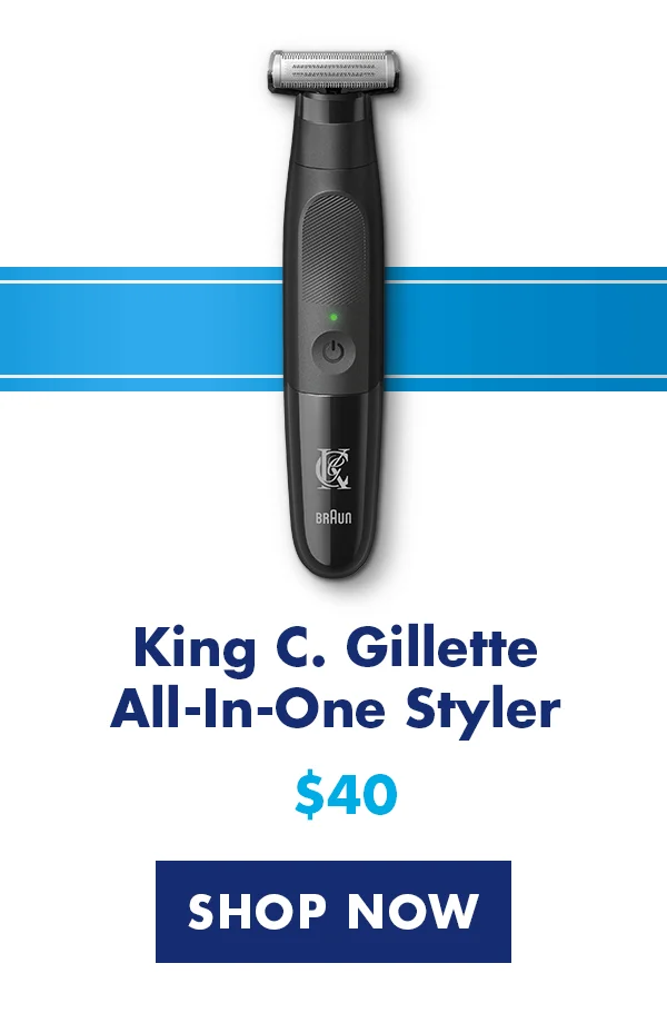 King C. Gillette All-In-One Styler - $40. Shop Now
