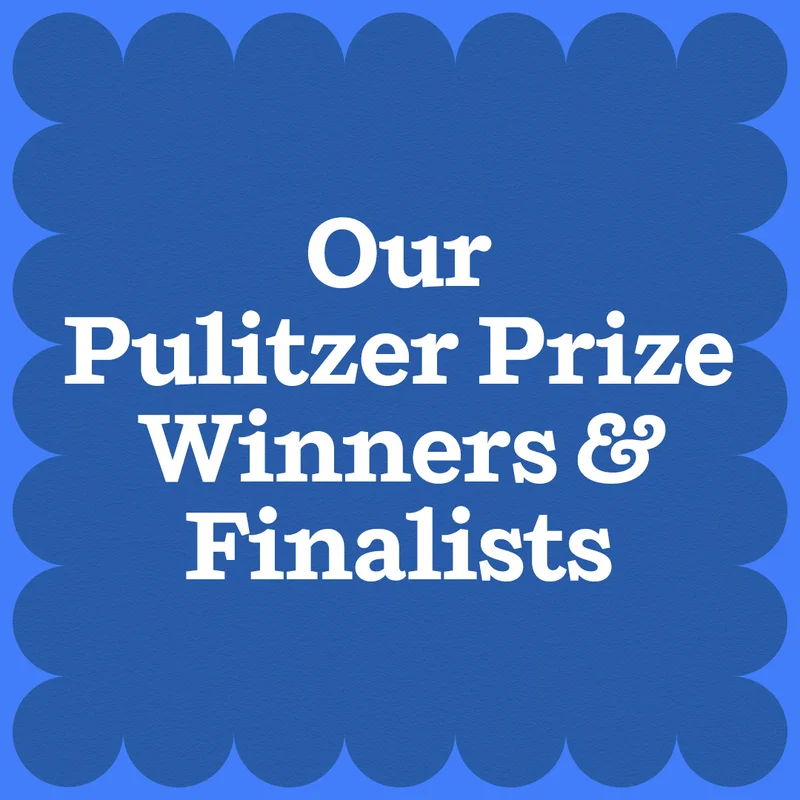 Our Pulitzer Prize Winners & Finalists