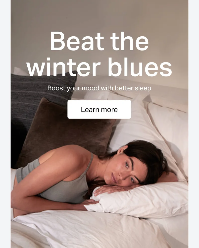 Beat the winter blues. Boost your mood with better sleep.