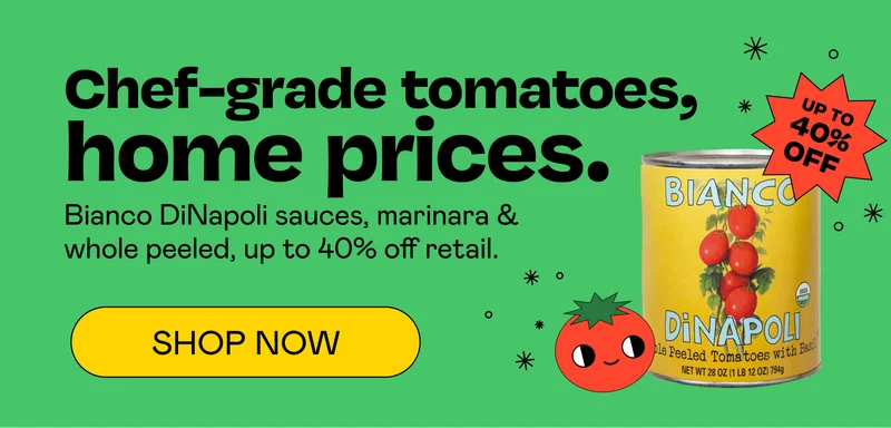 Chef-grade tomatoes, home prices. | SHOP NOWE
