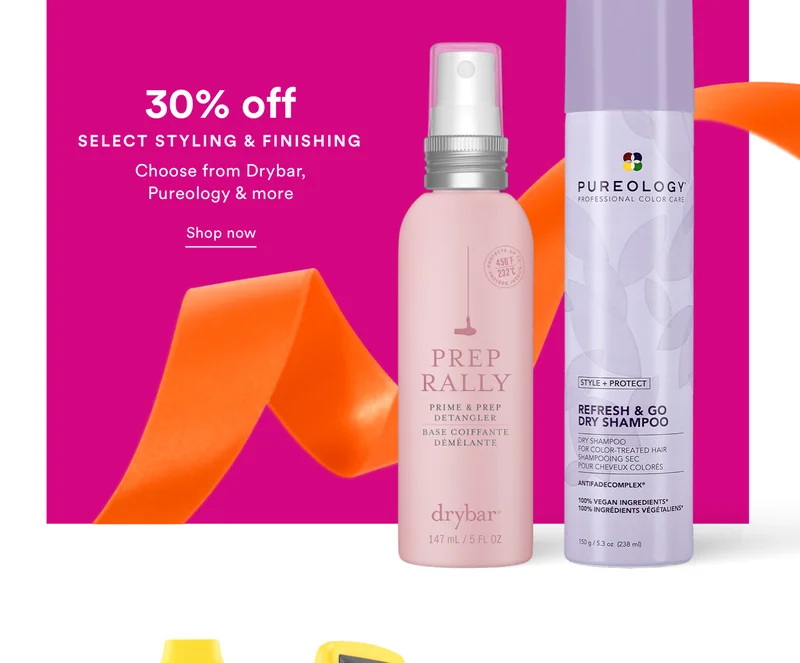 30% off | Select Styling & Finishing | Choose from Drybar, Pureology & more | Shop now
