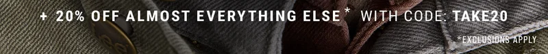 20% Off Almost Everything Else With Code: discount code *Exclusions Apply