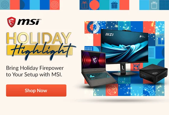 MSI Holiday Highlight | Shop Now