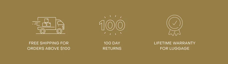 Personalise your luggage. Free shipping for orders above $100. 100 day returns. Lifetime warranty for luggage.