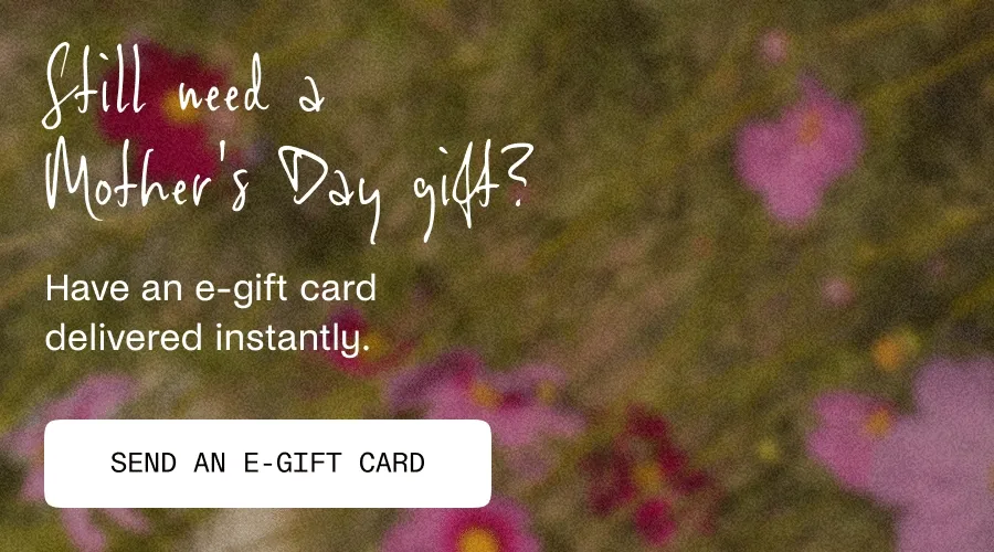 Shop the Mother's Day Edit