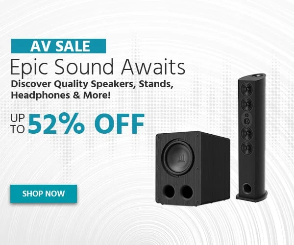 AV Sale Epic Sound Awaits Up To 52% Off Shop Now