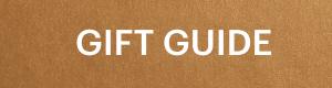 GIFT GUIDE