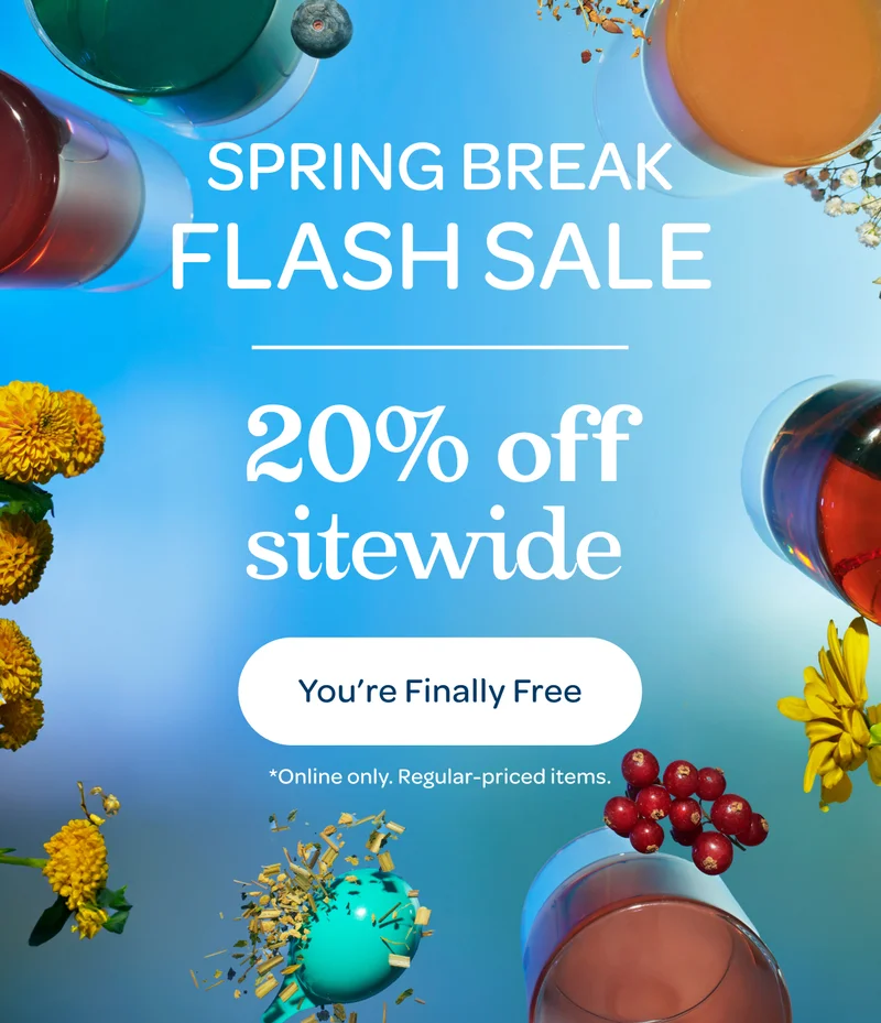 Spring break - Flash sale 20% off sitewide - You're finally free