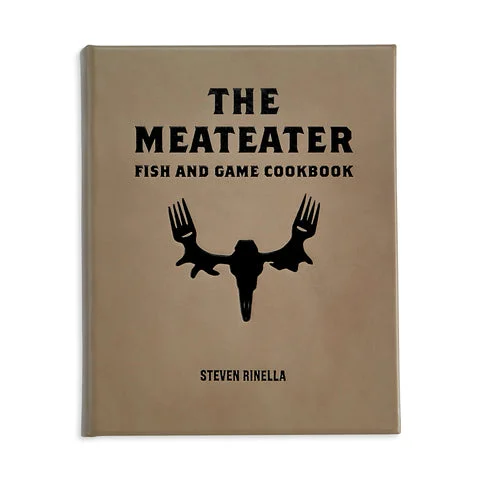 The Meateater Fish & Game Cookbook