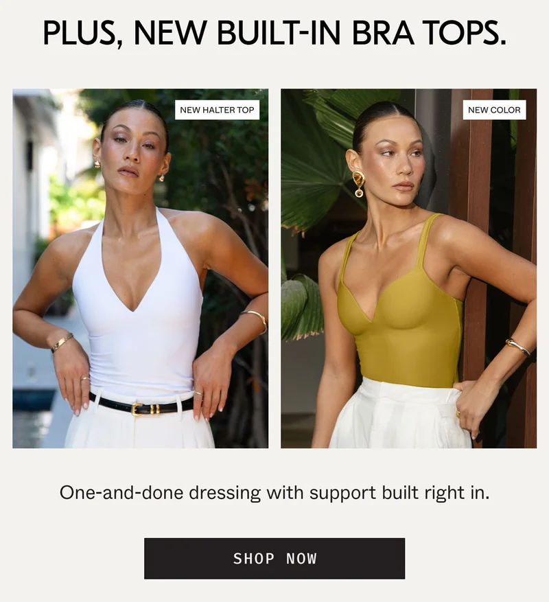 Plus, new built-in Bra Tops
