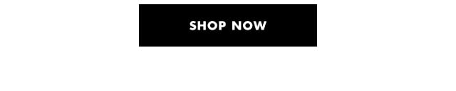 Shop now Shop now