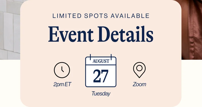 Free Virtual Event     DATE: AUGUST 27th @ 2:00 PM ET