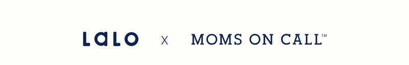 LALO X MOMS ON CALL