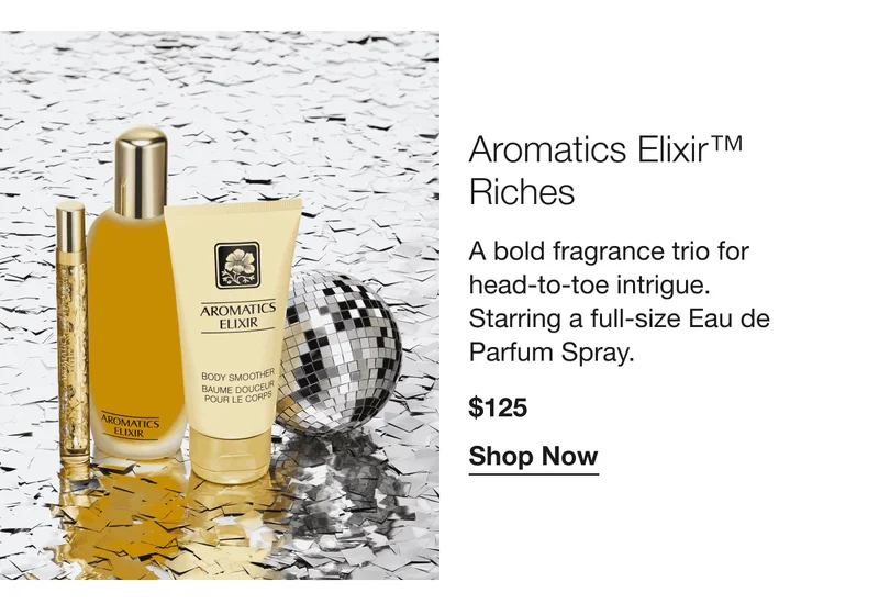 Aromatic Elixir™ Riches | A bold fragrance trio for head-to-toe intrigue. Starring a full-size Eau de Parfum Spray. $125 | Shop Now
