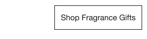 Shop Fragrance Gifts
