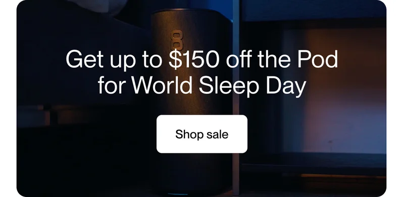 Get up to $150 off the Pod for World Sleep Day