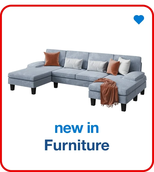 New in Furniture - Shop Now!