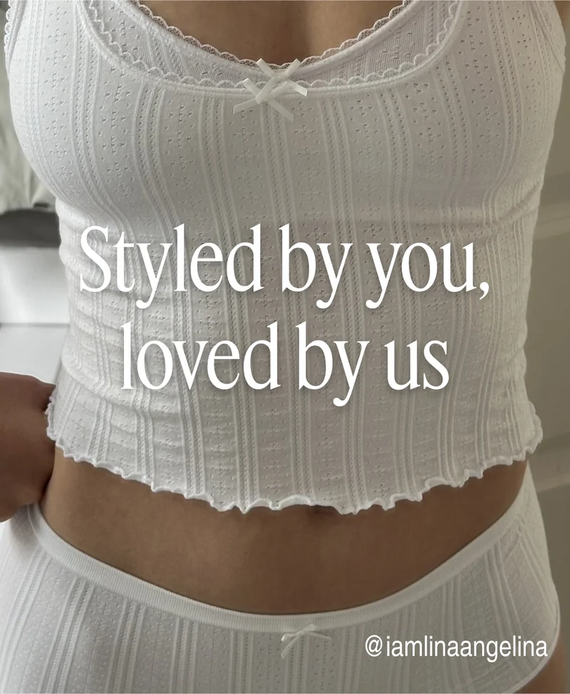Styled by you, loved by us