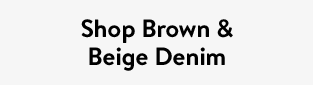 Shop Brown & Beige Denim