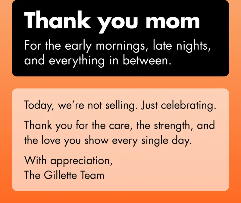 Thank you mom. For the early mornings, late nights, and everything in between. Today, we’re not selling. Just celebrating. Thank you for the care, the strength, and the love you show every single day. With appreciation, The Gillette Team