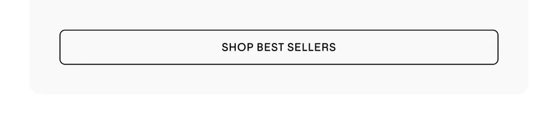 SHOP BEST SELLERS