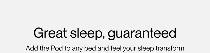 Great sleep, guaranteed