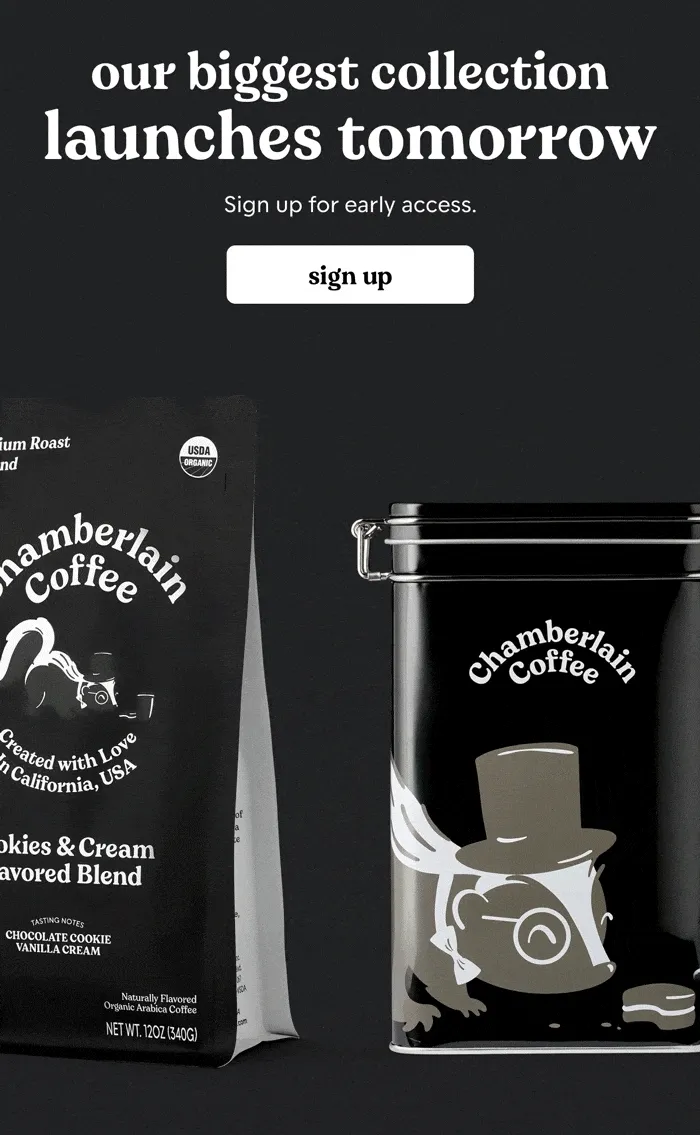 our cookies & cream collection launches 11/20. Sign up for early access.