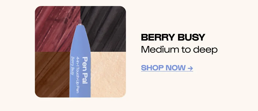BERRY BUSY Medium to deep Click to Shop Now →