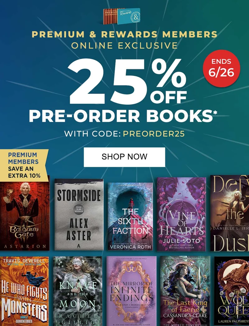 ONLINE EXCLUSIVE: PREMIUM & REWARD MEMBERS ONLY | 25% OFF PRE-ORDER BOOKS* WITH CODE: PREORDER25 - SHOP NOW [PREMIUM MEMBERS SAVE AN EXTRA 10%] [ENDS 6/26]*Online only. See page for details.