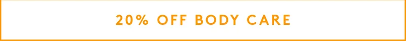 20% Off Body Care