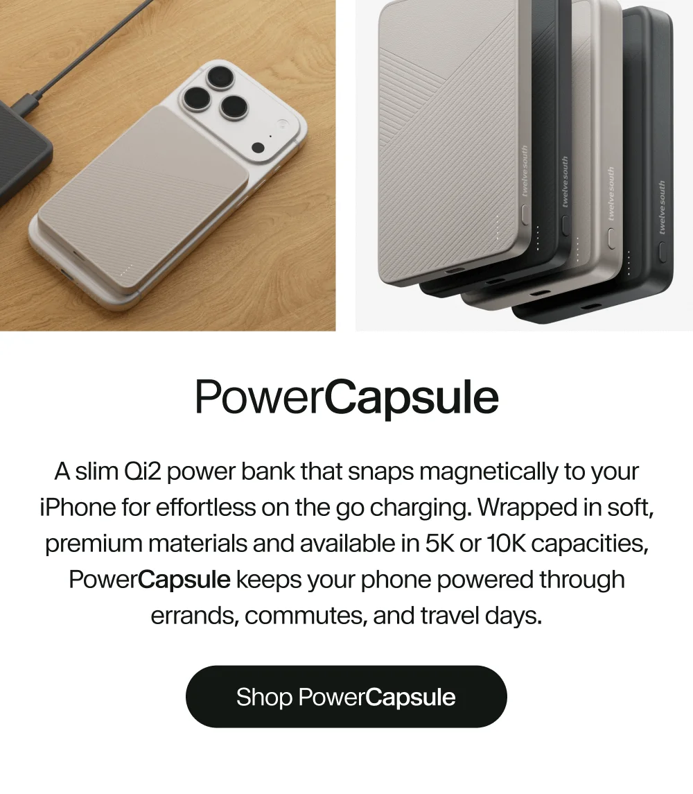 PowerCapsule | A slim Qi2 power bank that snaps magnetically to your iPhone for effortless on the go charging. Wrapped in soft, premium materials and available in 5K or 10K capacities, PowerCapsule keeps your phone powered through errands, commutes, and travel days.