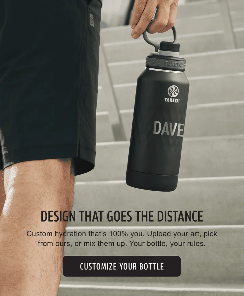 DESIGN THAT GOES THE DISTANCE | Custom hydration that’s 100% you. Upload your art, pick from ours, or mix them up. Your bottle, your rules. | CUSTOMIZE YOUR BOTTLE