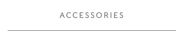 Accessories