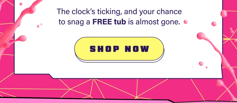 The clock’s ticking, and your chance to snag a FREE tub is almost gone.