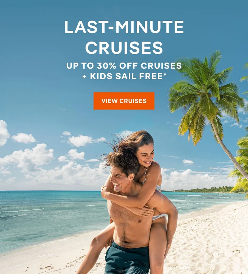 Last-Minute Cruises – Click to View Cruises & Book Now